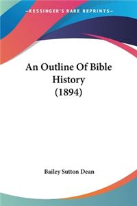 Outline Of Bible History (1894)