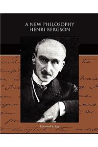 A New Philosophy - Henri Bergson