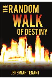 The Random Walk of Destiny