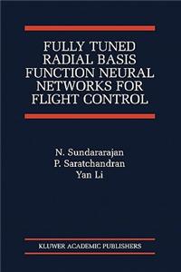 Fully Tuned Radial Basis Function Neural Networks for Flight Control