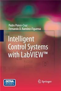 Intelligent Control Systems with Labview(tm)