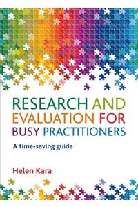 Research and Evaluation for Busy Practitioners