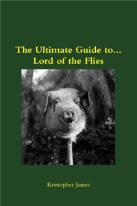 Ultimate Guide To...Lord of the Flies