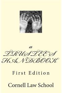TRUSTEE'S HANDBOOK
