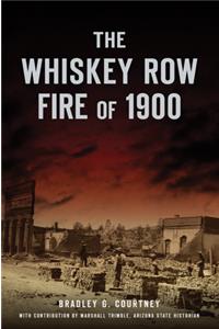 Whiskey Row Fire of 1900