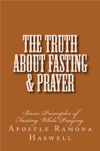 Truth About Fasting & Prayer