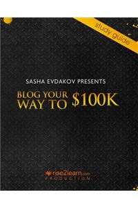 Blog Your Way to $100K