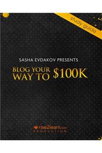 Blog Your Way to $100K