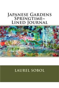 Japanese Gardens Springtime Lined Journal