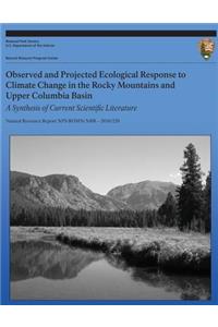 Observed and Projected Ecological Response to Climate Change in the Rocky Mountains and Upper Columbia Basin