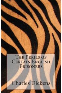 Perils of Certain English Prisoners