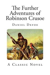 The Further Adventures of Robinson Crusoe