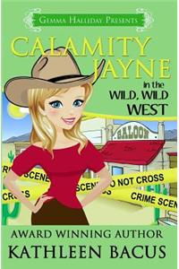 Calamity Jayne in the Wild, Wild West