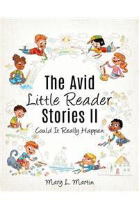 The Avid Little Reader Stories II