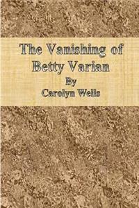 The Vanishing of Betty Varian