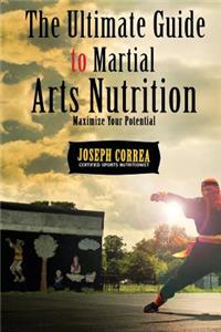 Ultimate Guide to Martial Arts Nutrition