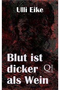 Blut ist dicker als Wein