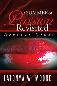 Summer of Passion Revisited: Devious Divas