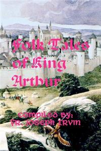 Folk Tales of King Arthur