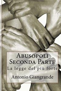 Abusopoli Seconda Parte