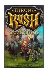 Throne Rush Game Guide