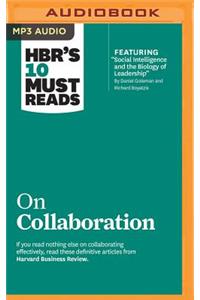 HBR's 10 Must Reads on Collaboration