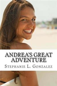 Andrea's Great Adventure