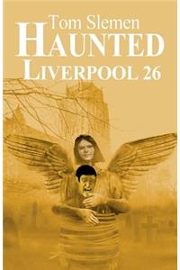 Haunted Liverpool 26