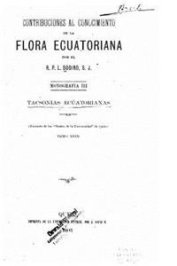 Contribuciones al conocimiento de la flora ecuatoriana - Tomo XVIII