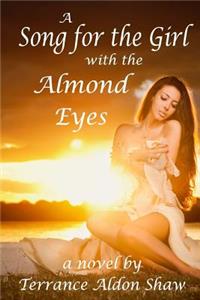 Song for the Girl with the Almond Eyes