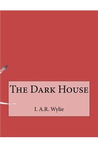 The Dark House