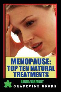 Menopause: Top Ten Natural Therapies