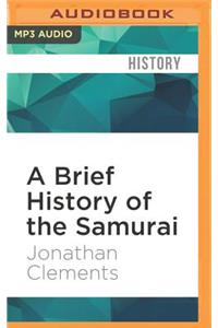 Brief History of the Samurai