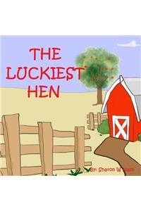 The Luckiest Hen