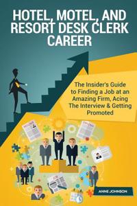 Hotel, Motel, and Resort Desk Clerk Career (Special Edition)
