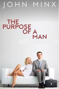 The Purpose of a Man