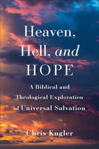 Heaven, Hell, and Hope