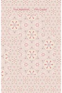Your Notebook! Pink Crystal