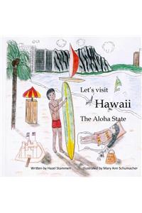 Let's Visit Hawaii - The Aloha State