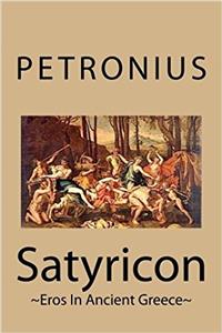 Satyricon: Eros in Ancient Greece