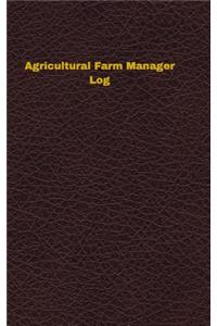 Agricultural Farm Manager Log