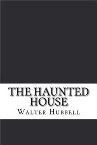 The Haunted House
