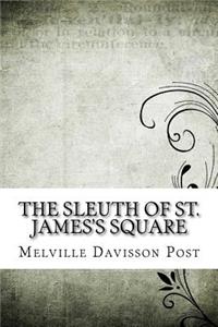 The Sleuth of St. James's Square