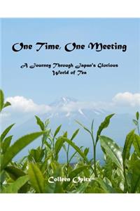 One Time, One Meeting