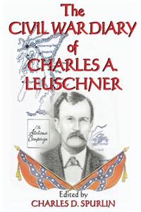 Civil War Diary of Charles A. Leuschner