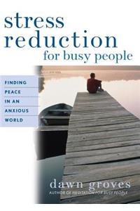 Stress Reduction for Busy People
