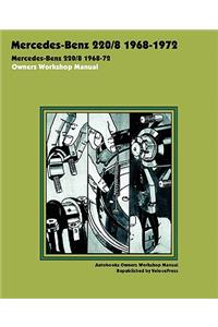 Mercedes-Benz 220/8 1968-1972 Owners Workshop Manual