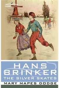 Hans Brinker, or the Silver Skates