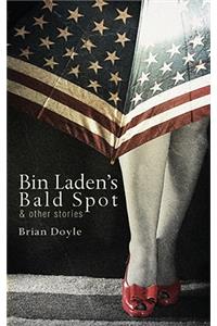Bin Laden's Bald Spot: & Other Stories