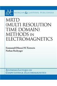 Mrtd (Multi Resolution Time Domain) Method in Electromagnetics